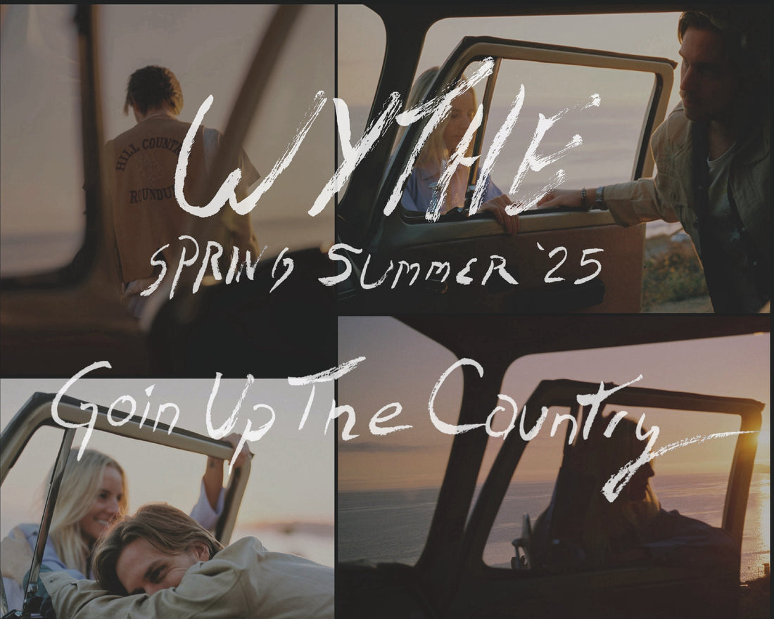 Spring/Summer 2025 "Goin Up The Country"