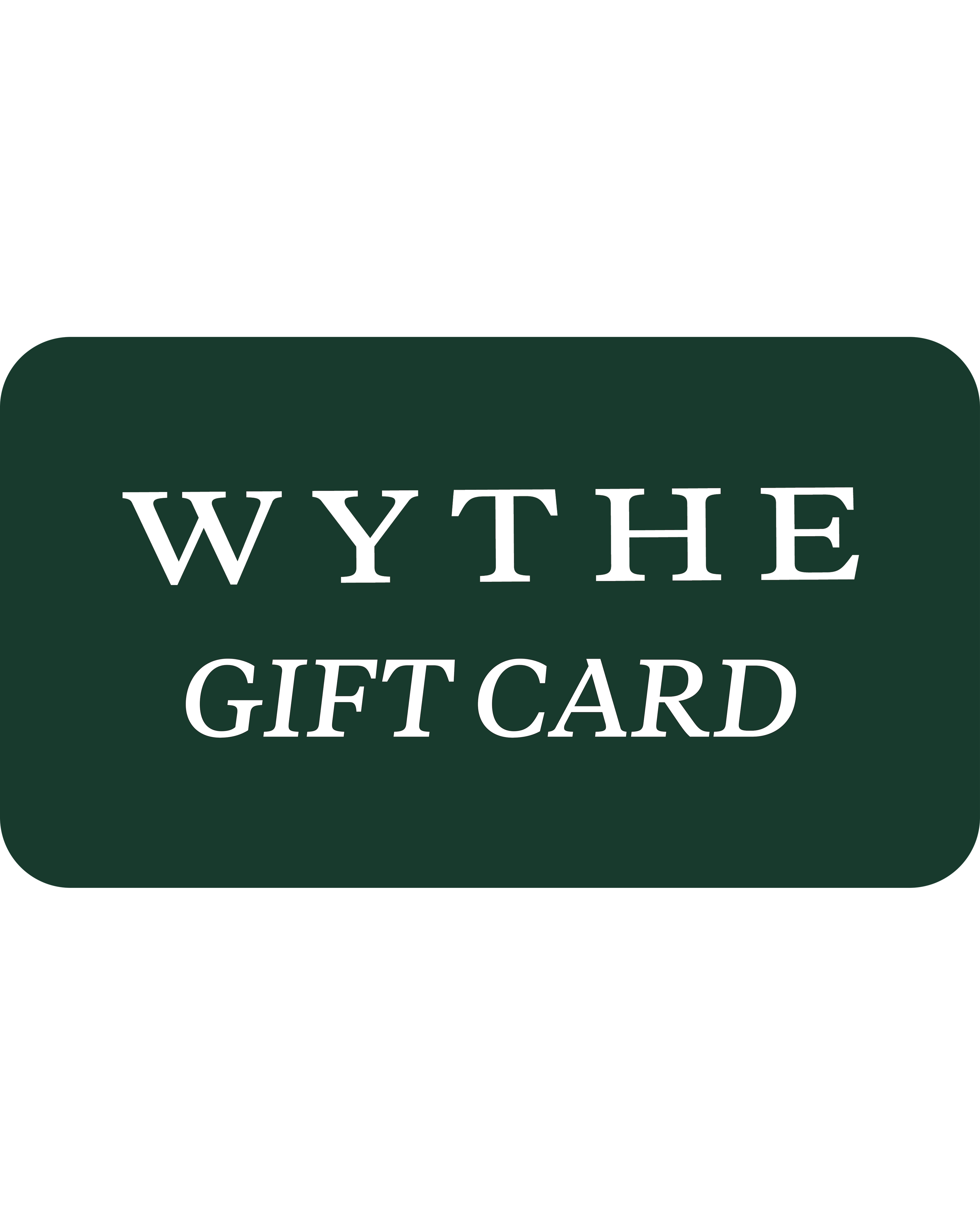 Wythe Gift Card